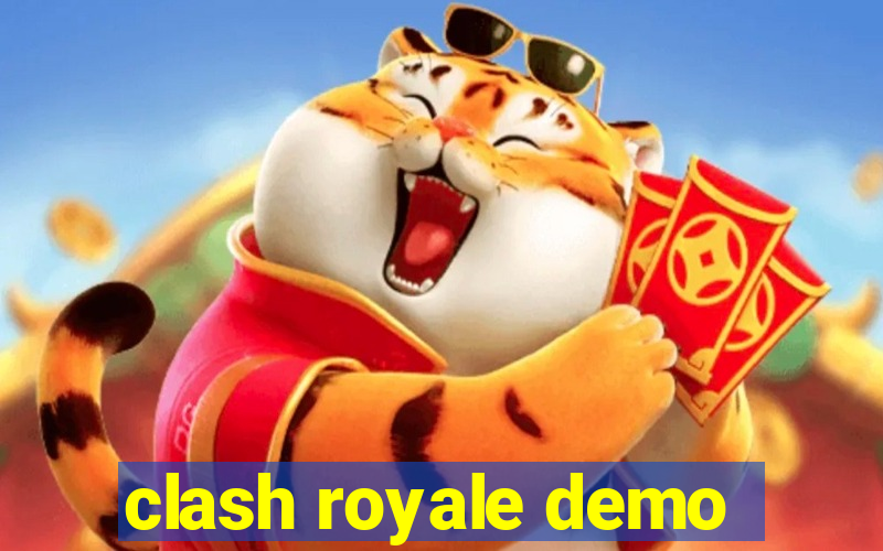 clash royale demo